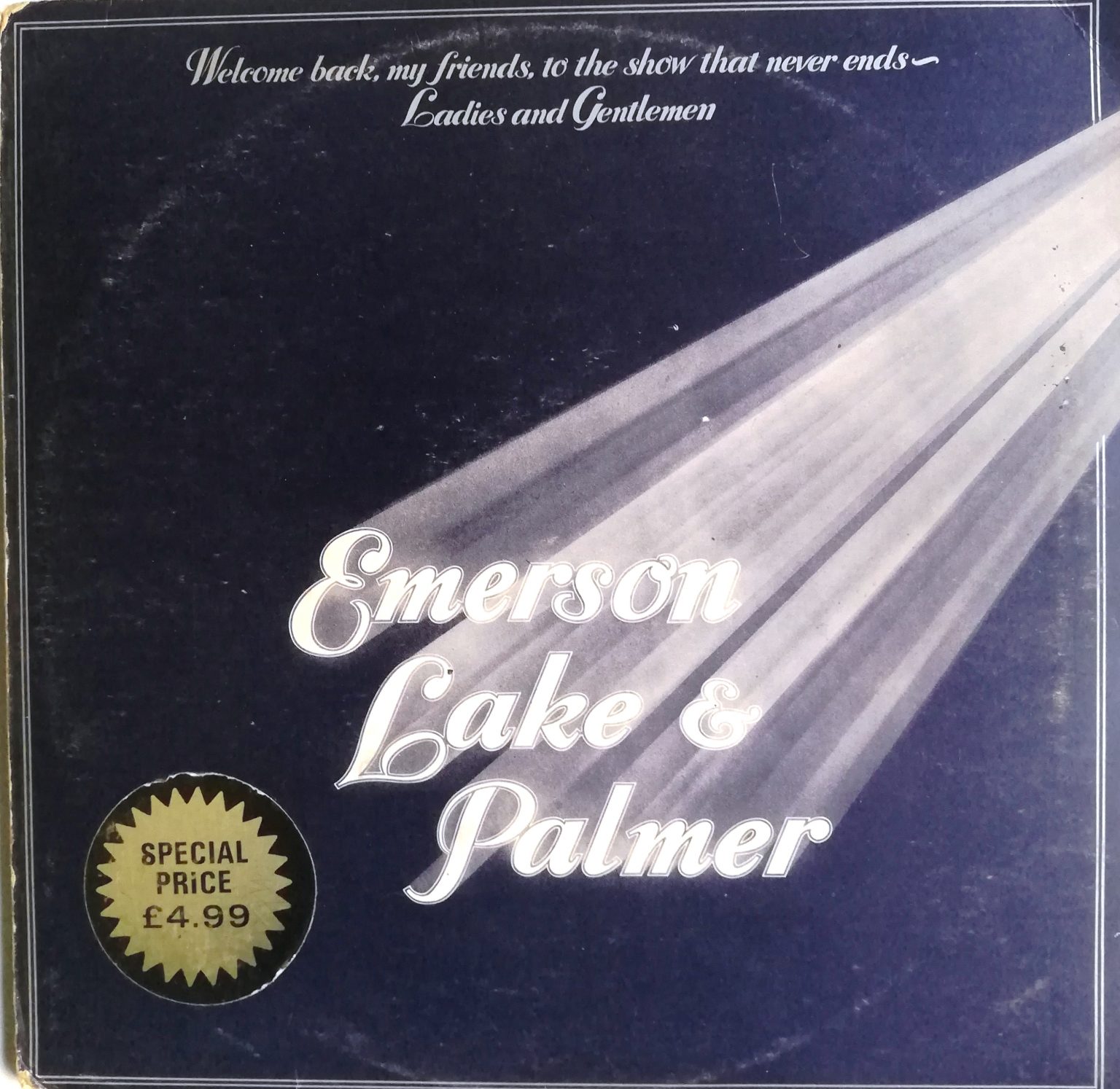 Emerson, Lake and Palmer – Welcome Back My Friends To The Show That Never Ends – Ladies And Gentlemen