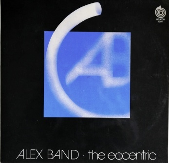 Alex Band – The Eccentric LP
