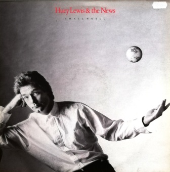 Huey Lewis & The News – Small World LP