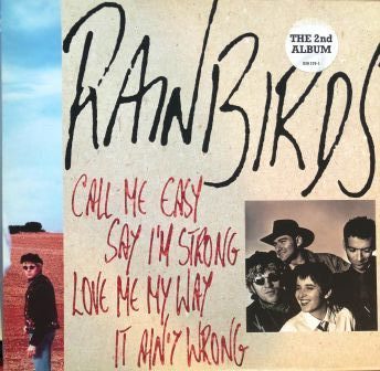 Rainbirds – Call Me Easy Say I’m Strong Love Me My Way It Ain’t Wrong LP