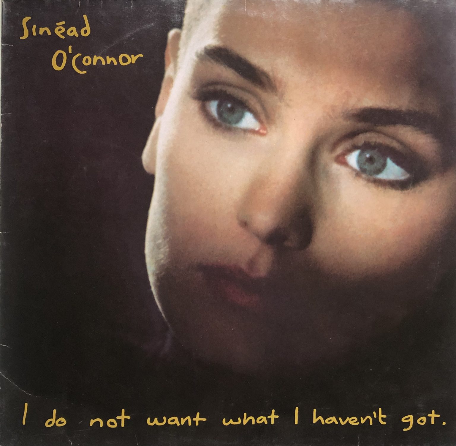Sinéad O’Connor – I Do Not Want What I Haven’t Got LP