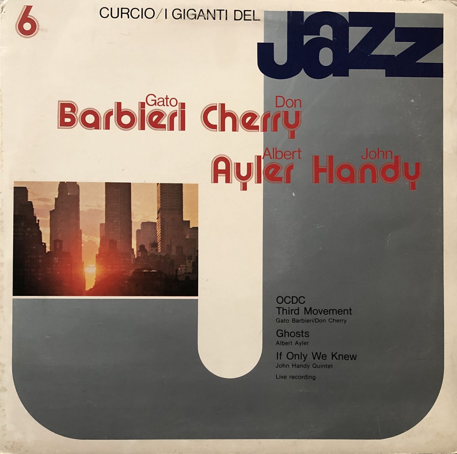 Gato Barbieri, Don Cherry, Albert Ayler, John Handy ‎– I Giganti Del Jazz Vol. 6 LP