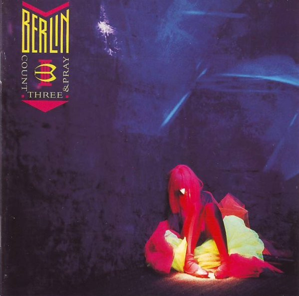 Berlin – Count Three & Pray LP