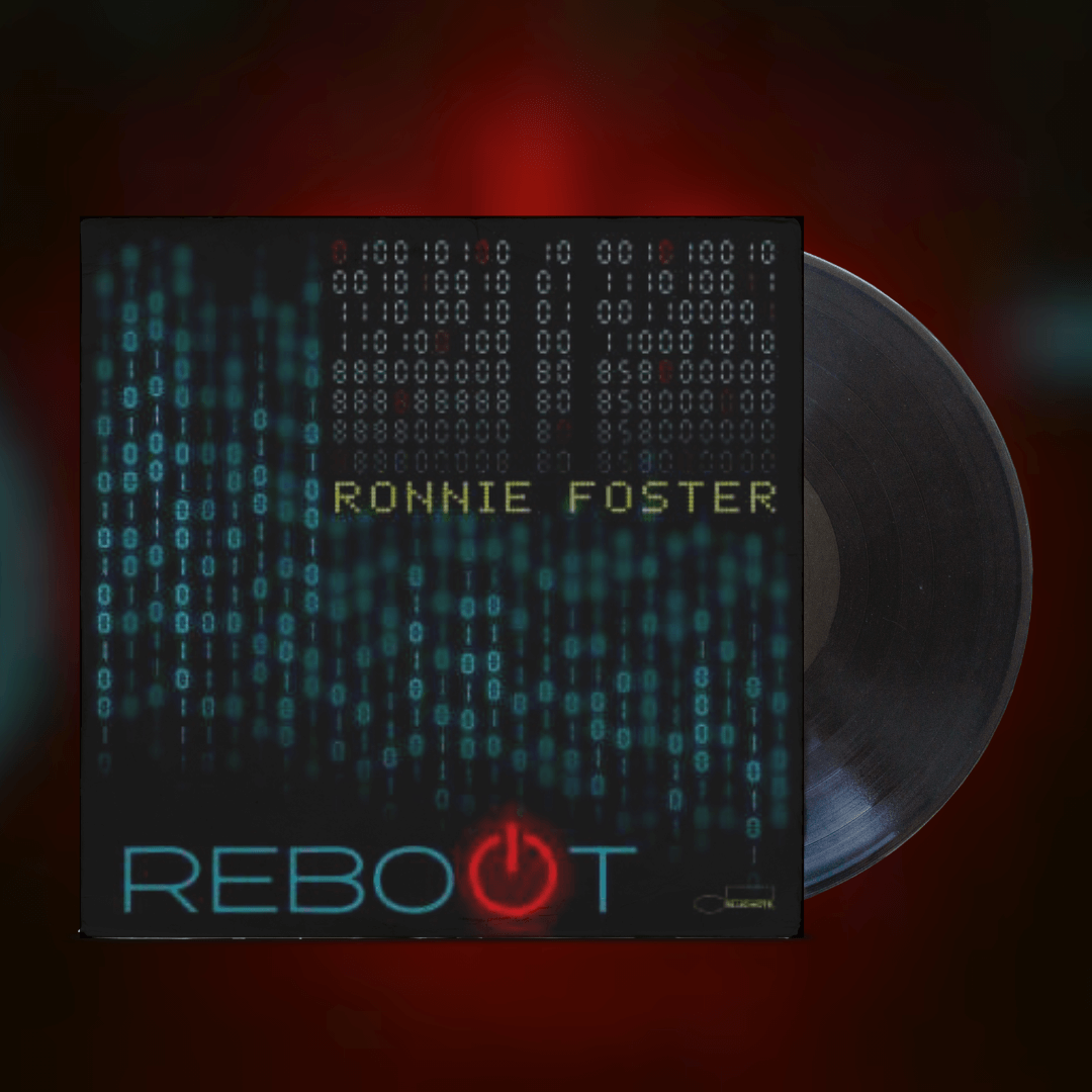 Okładka płyty winylowej artysty Ronnie Foster o tytule Reboot