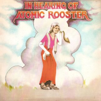 Okładka płyty winylowej artysty Atomic Rooster o tytule In Hearing Of