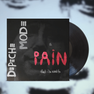 Okładka płyty winylowej artysty Depeche Mode o tytule A Pain That I'm Used To