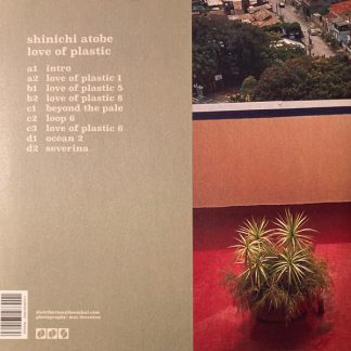 Okładka płyty winylowej artysty Shinichi Atobe o tytule Love of Plastic