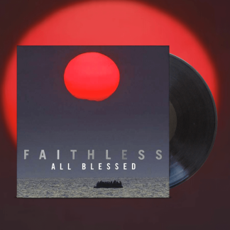 Okładka płyty winylowej artysty Faithless o tytule All Blessed