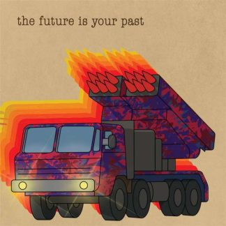 Okładka płyty CD artysty The Brian Jonestown Massacre o tytule The Future Is Your Past