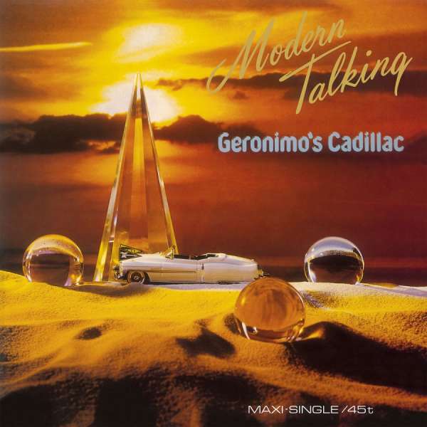 Okładka płyty winylowej artysty Modern Talking o tytule Geronimo's Cadillac