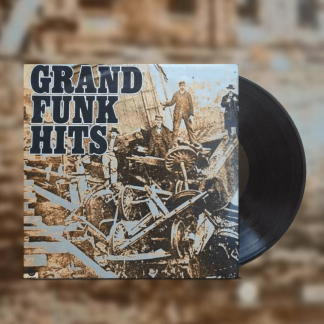 Okładka płyty winylowej artysty Grand Funk o tytule Grand Funk Hits