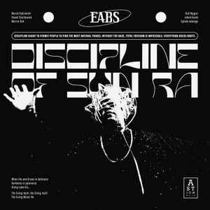 Okładka płyty CD artysty EABS o tytule Discipline of Sun Ra