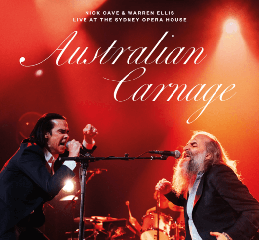 Okładka płyty winylowej artysty Nick Cave Warren Ellis o tytule Australian Carnage (Live At The Sydney Opera House)
