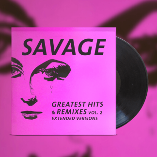 Okładka płyty winylowej artysty The Savage o tytule Greatest Hits & Remixes 2