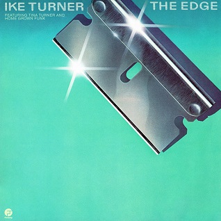 Okładka płyty winylowej artysty Ike Turner Featuring Tina Turner And Home Grown Funk o tytule The Edge