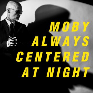 Okładka płyty CD artysty Moby o tytule Always Centered At Night