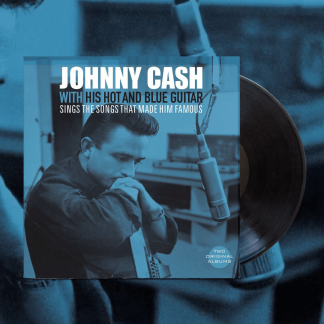 Okładka płyty winylowej artysty Johnny Cash o tytule With His Hot And Blue Guitar/Sings The Songs That Made Him Famous