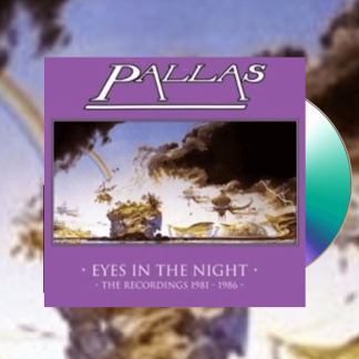 Okładka płyty CD wykonawcy Pallas o tytule Eyes In The Night The Recordings 1981 - 1986