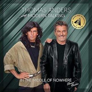 Okładka płyty CD wykonawcy Thomas Anders o tytule Thomas Sings Modern Talking: In The Middle O Nowhere