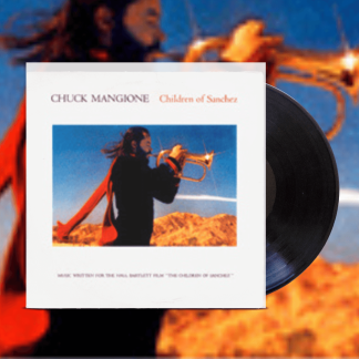 Okładka płyty winylowej wykonawcy Chuck Mangione o tytule Children of Sanchez